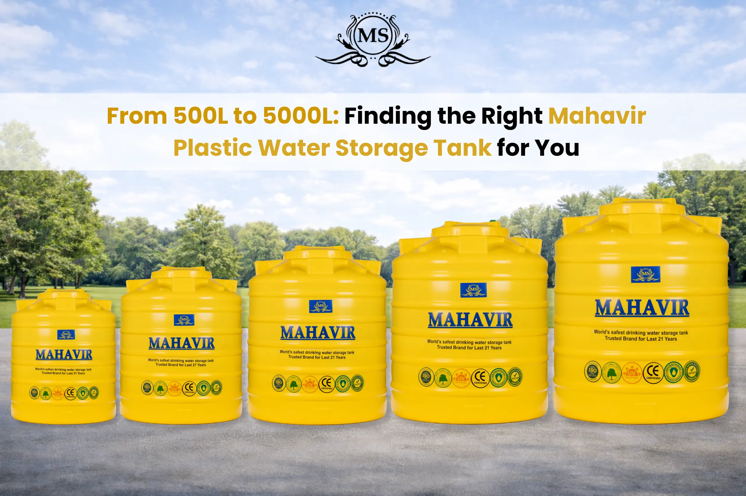 From 500L to 5000L Finding the Right Mahavir Plastic Water Storage Tank for You.