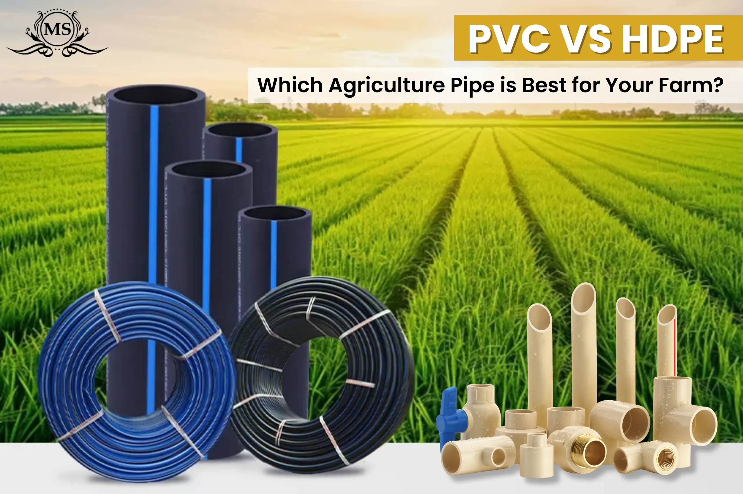 PVC vs. HDPE Which Agriculture Pipe is Best for Your Farm